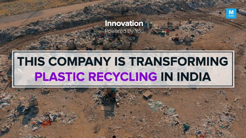 Watch: An Indian Company Transforming Plastic Recycling