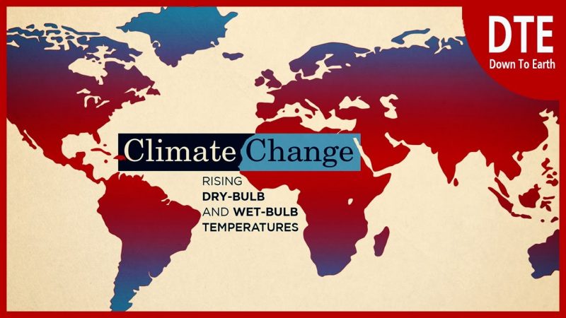 Watch: Climate change increasing wet bulb temperature harming human health